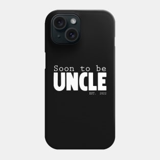 Soon To Be Uncle Phone Case