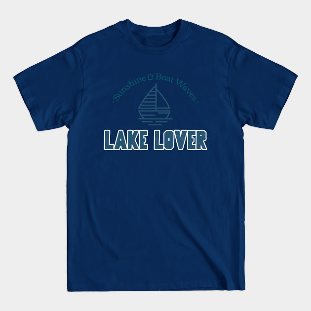 Lake Lover - Cottage - T-Shirt