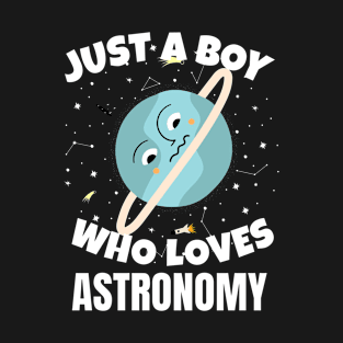 Just A Boy Who Loves Astronomy T-Shirt