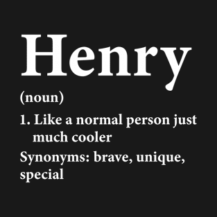 Henry Name Definition Funny Personalized T-Shirt