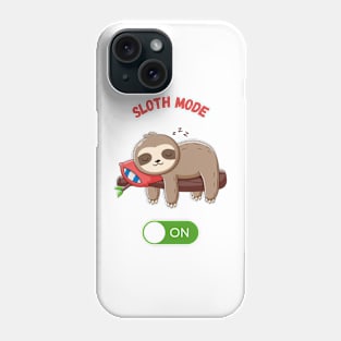 Sloth Mode Phone Case