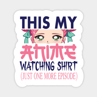 This is my Anime watching shirt Anime lovers gift Magnet