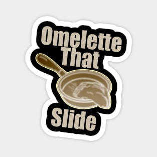 Omelette That Slide Magnet