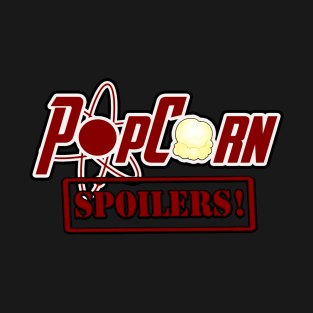 PopCorn Spoilers T-Shirt