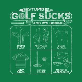 Stupid Golf Sucks and its Boring T-Shirt