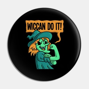 Wiccan Do It Pin