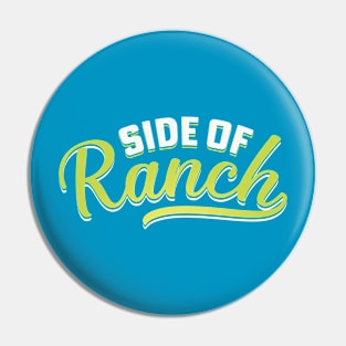 Side Of Ranch Pin