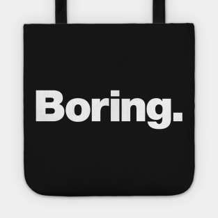 Boring Tote