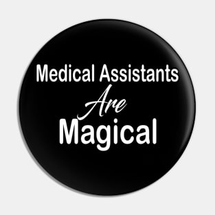 Medical Assistant Pin