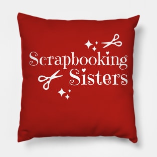 Scrapbooking Sisters Pillow