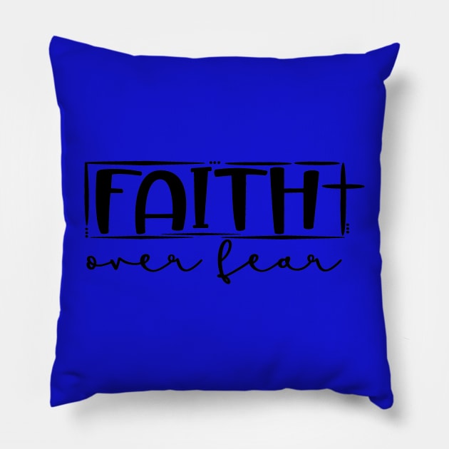 Faith Over Fear Pillow by Queen of the Minivan