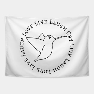 Live Laugh Cry Hummingbird Tapestry