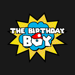 The Birthday Boy Toddler Kids T-Shirt