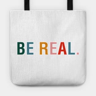 Be Real Tote