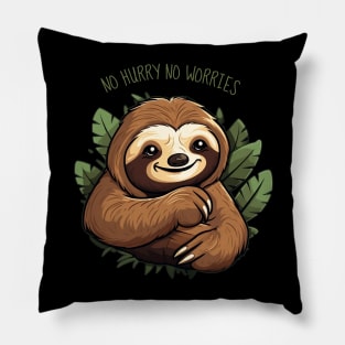 Cute Sloth No Hurry No Worry Pillow