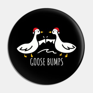 Goose Bumps Christmas Santa Hat  -  Goosebumps Humorous Pun Design for Dad Joke lovers Pin