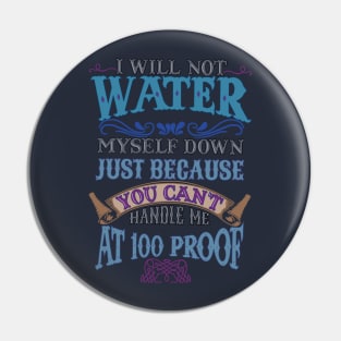 I will not water myself down! Pin