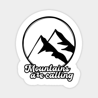 Mountains Are Calling 2 Magnet