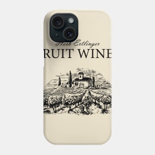 Herb Ertlinger Fruit Wines Shirt - Schitts Creek Official Merch Phone Case