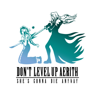 Don't Level Up Aerith - Spoiler T-Shirt