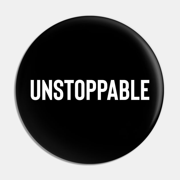 Unstoppable Pin by smashyourfitnessgoals