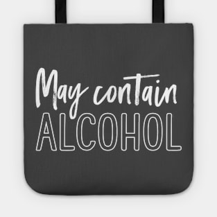 May contain alcohol Tote