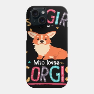 Just A Girl Who Loves Corgi (72) Phone Case