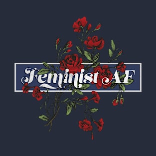 Feminist AF T-Shirt