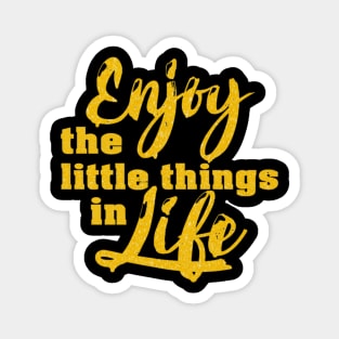 Enjoy Life Magnet