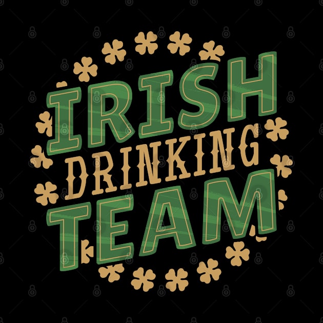 Funny St Patrick's Day Gift, IRISH DRINKING TEAM by hugandmug