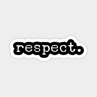 Respect - Motivational Words Magnet