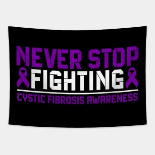 Never Stop Fighting Cystic Fibrosis Awareness Tapestry