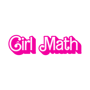 Girl Math T-Shirt