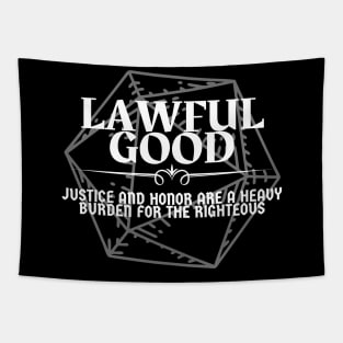 "Justice And Honor Are A Heavy Burden For The Righteous" - Lawful Good Alignment Tapestry