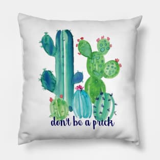 Dont Be a Prick Cacti Pillow