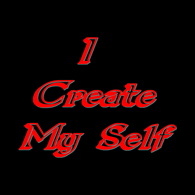 I create my self by Wakingdream