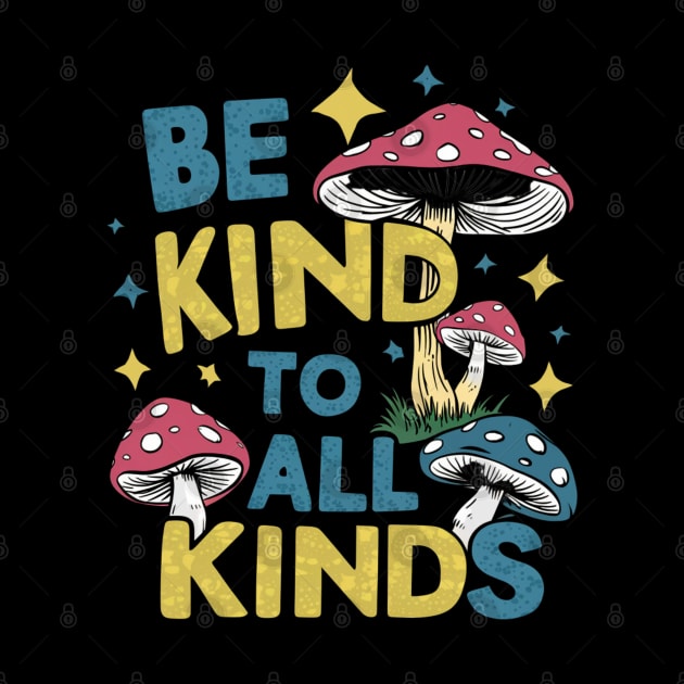 Be Kind To All Kinds by twitaadesign