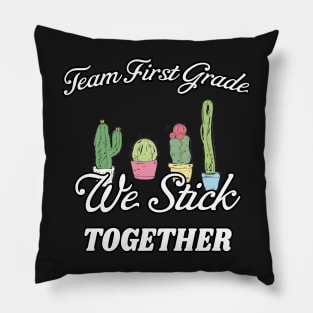 Team First Grade - Teacher Gift - We Stick Together - Grade Level Gift Idea Pillow