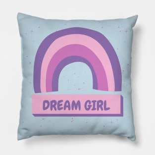 DREAM GIRL Pillow