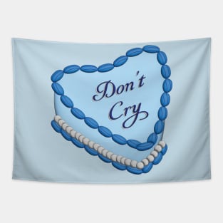 Don't Cry Retro Cake Tapestry