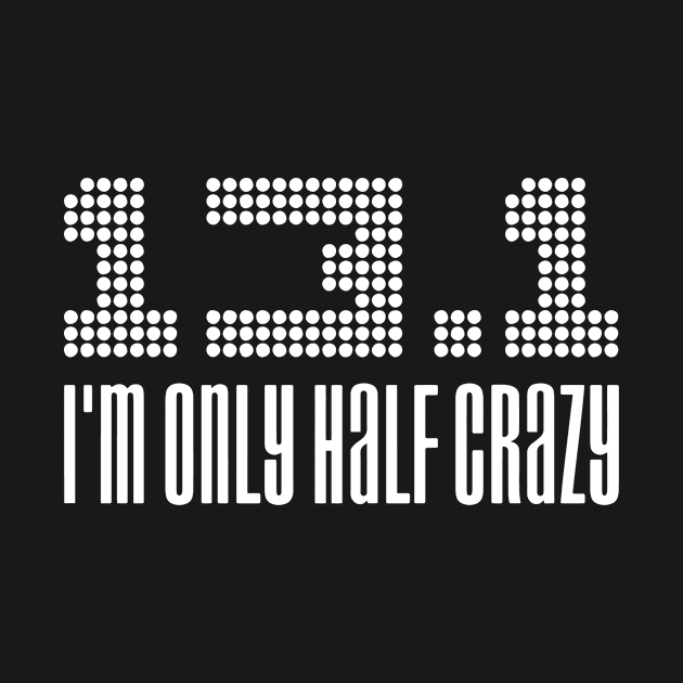 only half crazy logo by terrasari90