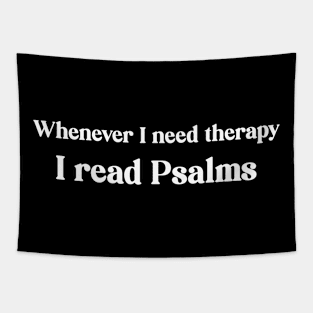 Whenever I Need Therapy Tapestry