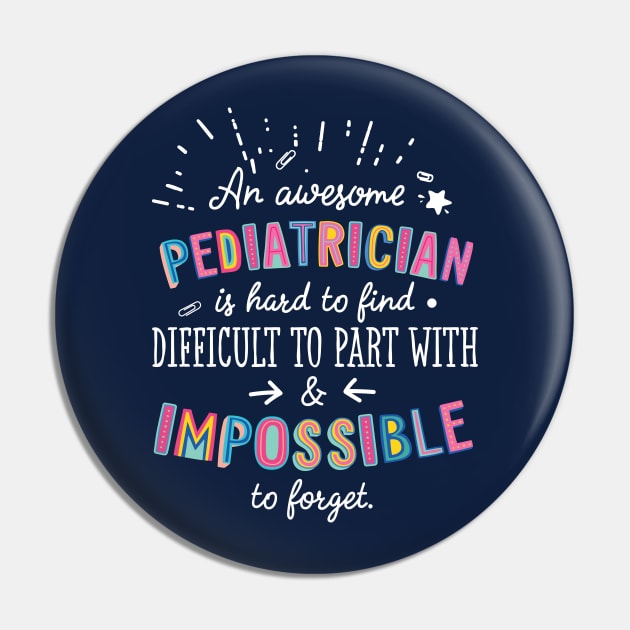 An awesome Pediatrician Gift Idea - Impossible to Forget Quote -  Pediatrician Gifts - Pin