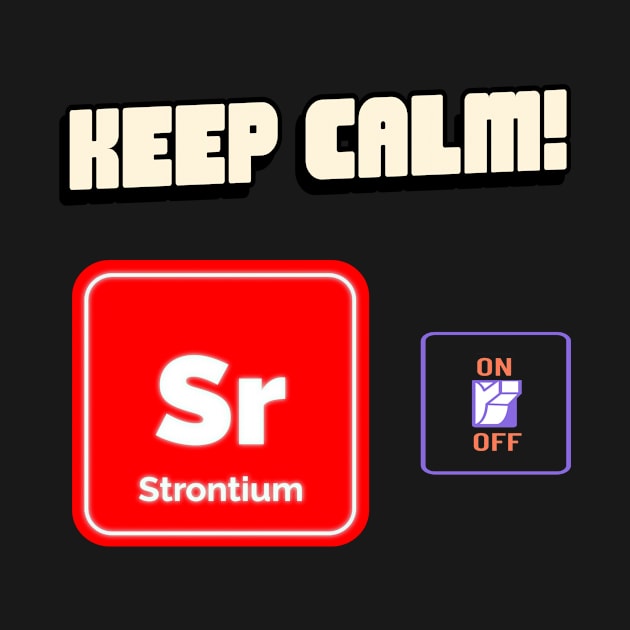 Keep calm and strontium on! by Route128