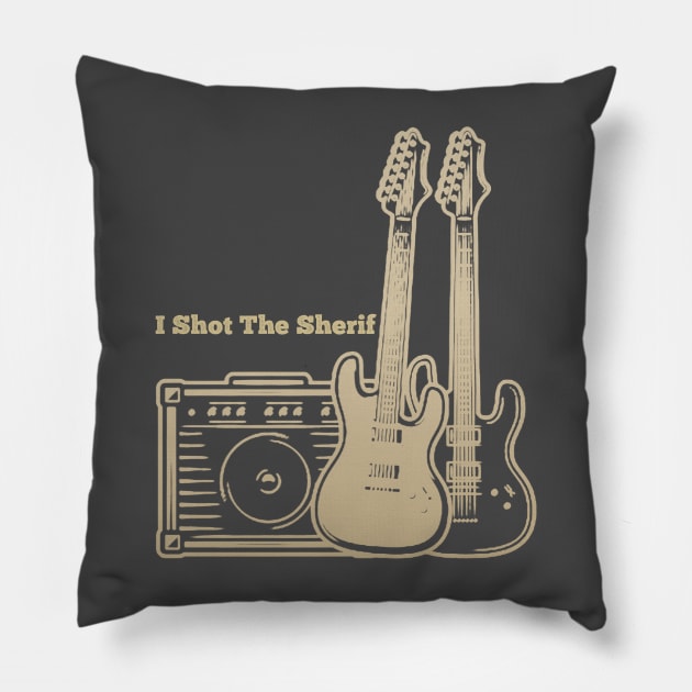 I Shot The Sherif Play With Guitars Pillow by Stars A Born