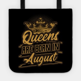 Queens are Born in August Birthday Gift Tote