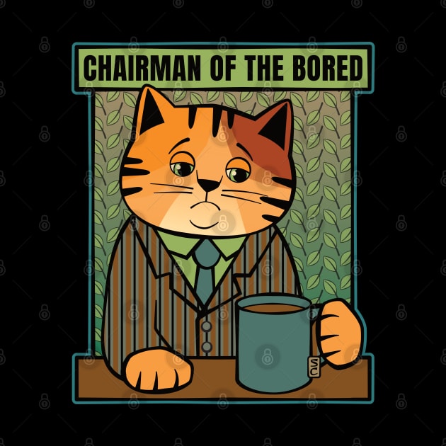 Chairman of the Bored Cat by Sue Cervenka