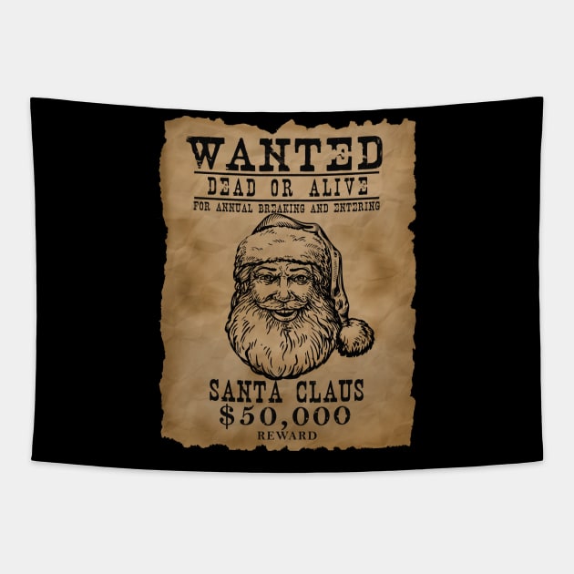 Santa Claus Wanted Poster Christmas Tapestry by Bevatron