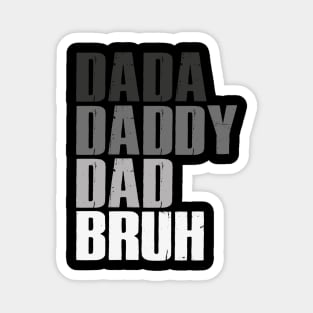 Dada Daddy Dad Bruh Retro Funny Fathers Day 2023 Magnet