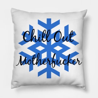 Chill Out Pillow